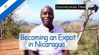 Becoming an Expat in Nicaragua [upl. by Fortuna]