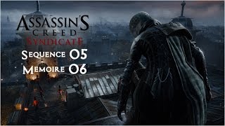 Assassins Creed Syndicate  Séquence 05 Mémoire 06  1 [upl. by Restivo]