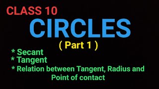 CLASS 10 CIRCLES  Secants Tangents Point of Contact [upl. by Edwards350]