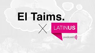 El Taims x Latinus  Episodio 42 [upl. by Inig]