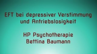 EFT bei depressiver Verstimmung und Antriebslosigkeit [upl. by Hervey]