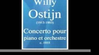 Willy Ostijn 19131993  Concerto pour piano en ré mineur vers 1955 [upl. by Ecaroh]