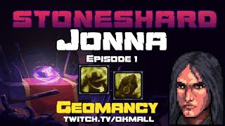 Stoneshard  Permadeath  Jonna Geomancy  Episode 1  Patch 08114 [upl. by Bortz38]