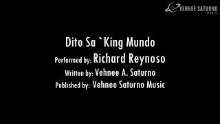 Richard Reynoso  Dito Sa king Mundo Lyric Video [upl. by Ateuqal758]