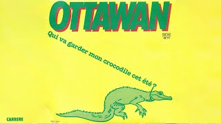 Ottawan  Qui Va Garder Mon Crocodile Cet Ete Official Audio [upl. by Alisia23]