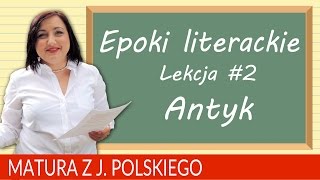 59 Matura z polskiego powtórzenie epoki literackie ANTYK [upl. by Lune]