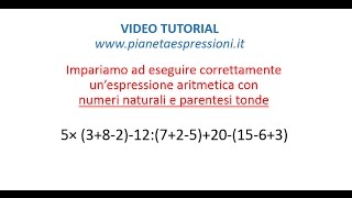 TUTORIAL espressioni con parentesi tonde e 4 operazioni [upl. by Onabru]