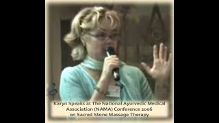 Karyn Speaker at The National Ayurvedic Medical Associations NAMA annual convention 2006 [upl. by Nuajed931]