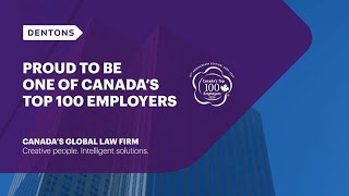 Dentons is one of Canadas Top 100 Employers for 2025 [upl. by Tullius]