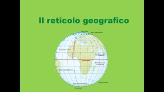 Meridiani e paralleli  il reticolato geografico [upl. by Ynneh351]