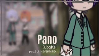 Pano  Part 2 of Nevermind   KuboKai  Saiki K [upl. by Uchida860]