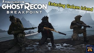 Entering Golem Island For The First Time Breakpoint Raid 1  Ghost Recon Breakpoint [upl. by Ytima336]