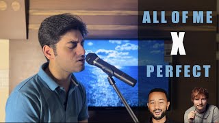 ALL OF ME X PERFECT  MASHUP BY SHAURYA KAPOOR [upl. by Adla377]