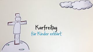 Karfreitag für Kinder erklärt [upl. by Uriel427]