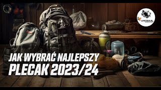 Jak Wybrać Najlepszy Plecak Trekkingowy 202324 [upl. by Nohshan]