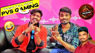 PRANK CALL TO PVS😂GT FUNNY PRANK CALL TO PVSGAMING TAMIZHANPVSRUN OUT ARUN RUN GAMING TAMIL🤣🤩 [upl. by Liza]