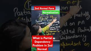 What is 2nd Normal Form in Normalisation amp Partial Dependency problem in 2nd Normal Form nsclasses [upl. by Atnauqahs]