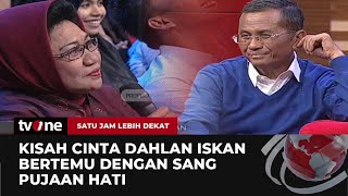 Kisah Cinta Dahlan Iskan dengan Sang Istri  Satu Jam Lebih Dekat tvOne [upl. by Eelanej]