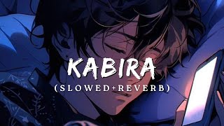 Kabira  Pritam SlowedReverb New Lofi Song Ranveer amp Alia [upl. by Oeflein]