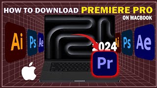 HOW TO DOWNLOAD ADOBE PREMIERE PRO ON MACBOOK NO CRACK  100 LEGAL [upl. by Backer105]