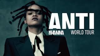 Rihanna  Consideration ANTI Tour  Studio Version Instrumental [upl. by Yraht417]