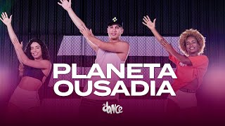 PLANETA OUSADIA  GLORIA GROOVE  FitDance Coreografia [upl. by Clotilde]