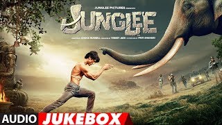 Full Album JUNGLEE  Vidyut Jammwal  Pooja Sawant  Asha Bhat  Sameer Uddin  Audio Jukebox [upl. by Rosemare827]