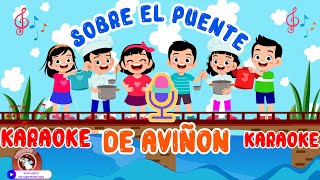 SOBRE EL PUENTE DE AVIÑON  KARAOKE [upl. by Htelimay]