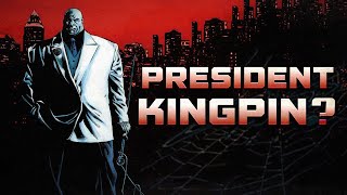 Kingpin Runs for President [upl. by Ulu]