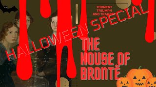 The House Of Bronte Halloween Special [upl. by Ynnahc]