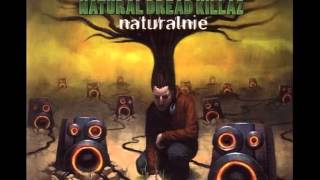 Natural Dread Killaz  Muzykalna dzielnica [upl. by Ruford]