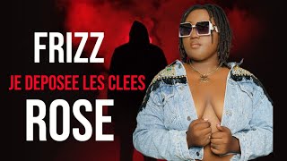 FRIZZ JE DÉPOSÉE LES CLÉS LIVE 2024 [upl. by Pharaoh]