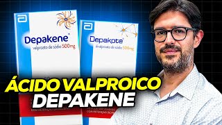 Ácido Valproico  Para Que Serve e Como Funciona Depakene Depakote [upl. by Kimberli465]