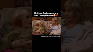 Christmas food preparations with The Royle Family 😂❤ Shorts viral christmas xmas theroylefamily [upl. by Ahsytal]