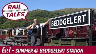 RAIL TALES Ep1  SUMMER  BEDDGELERT… [upl. by Nette]