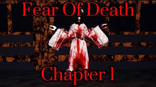 Fear Of Death Chapter 1 Full Gameplay [upl. by Booze]