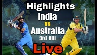 India vs Australia 3rd ODI Live Score  Highlights  Scorecard  Cricket [upl. by Ingles873]