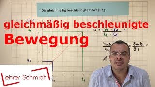 Beschleunigung  gleichmäßig beschleunigte Bewegung  Physik  Mechanik  Lehrerschmidt [upl. by Dlonra]