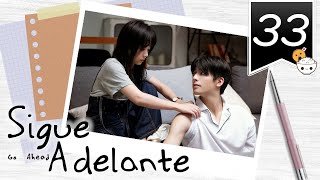 【SUB ESPAÑOL】 ⭐ Drama Go Ahead  Sigue Adelante Episodio 33 [upl. by Solis716]