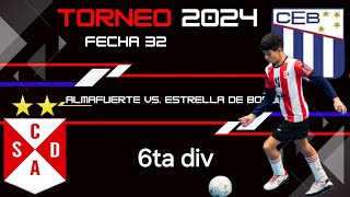 Almafuerte vs Estrella de Boedo 6ta div Fecha 32 Torneo 2024 [upl. by Anelaj]