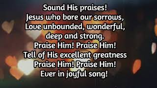 Praise Him Praise Him [upl. by Lemrac]