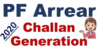 Arrear ECR challan generation in EPF  PF में Arrear कैसे भरें 2020 [upl. by Tessi143]