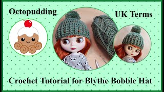 Crochet Tutorial for Blythe Bobble Hat [upl. by Inahet151]