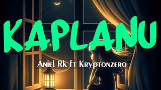 English Subtitle  KAPLANU by Aniel Rk ft Kryptonzero  Manipuri Lyrics Video [upl. by Diane-Marie]