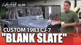 Coffee Walk Ep95 The 1983 CJ7 I named quotBLANK SLATEquot  update on the Montana Blazer [upl. by Iramaj359]