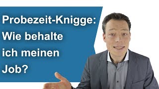 Probezeit überstehen Tu DAS Sonst ist dein Job futsch [upl. by Fenella]