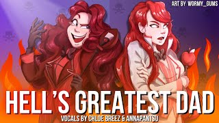 Hells Greatest Dad Hazbin Hotel  Female Ver  Cover by Chloe amp ​⁠annapantsu [upl. by Jarrod]