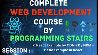 Session 2  ReactJS  React Example by CDN  By NPM  Basic Example in React [upl. by Bickart]