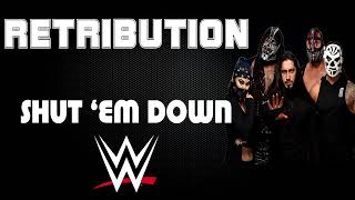 WWE  Retribution 30 Minutes Entrance Theme Song  quotShut Em Downquot [upl. by Ycrad]