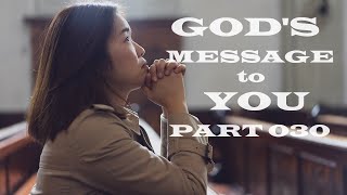 Gods Message to You  Part 030  Christian Devotional [upl. by Eanyl]